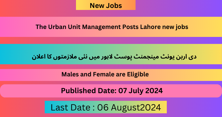 The Urban Unit Management Posts Lahore new jobs 2024