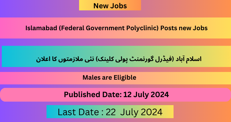 Islamabad (Federal Government Polyclinic) Posts new Jobs 2024