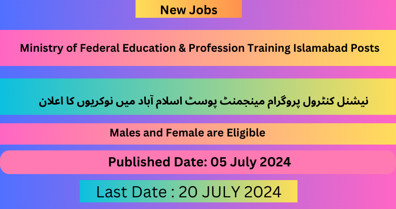 Ministry of Federal Education & Profession Training Islamabad Posts